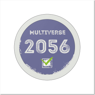 Multiverse 2056, check! Posters and Art